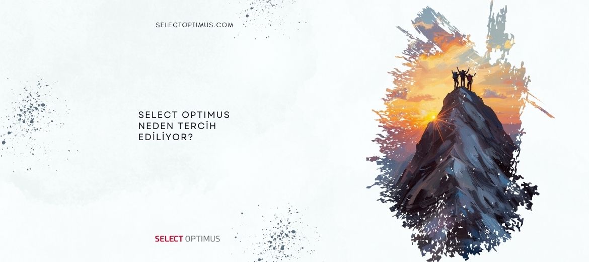 Select Optimus Neden Seçiliyor?